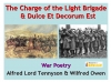 Comparing Poems - Dulce et Decorum Est and The Charge of the Light Brigade Teaching Resources (slide 1/103)